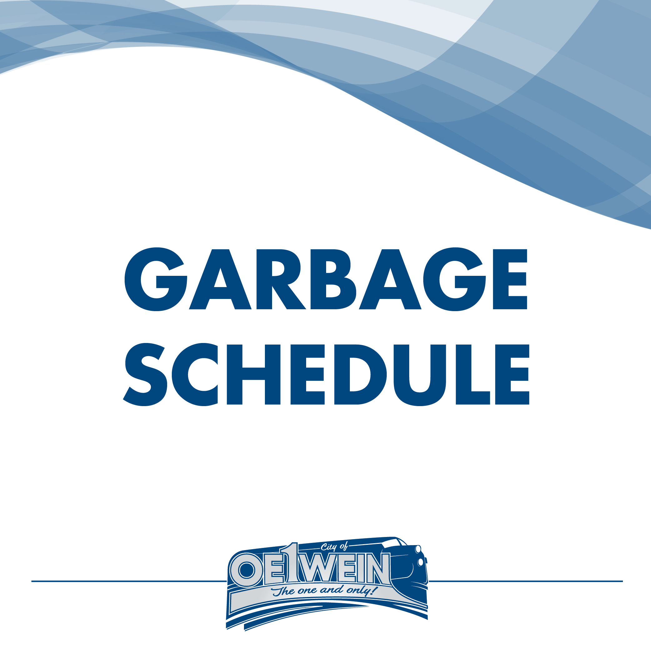 Garbage Schedule Change Oelwein Iowa